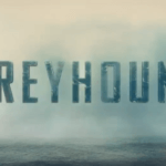 Apple TV+ 重磅電影大作！老湯《Greyhound》 Trailer出場！